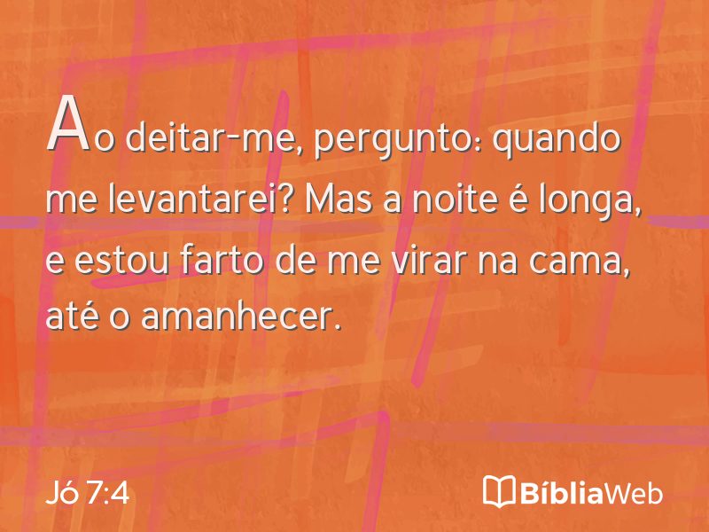 Jó 7:4 em imagem para compartilhar
