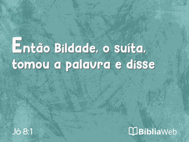 Jó 8:1 em imagem para compartilhar