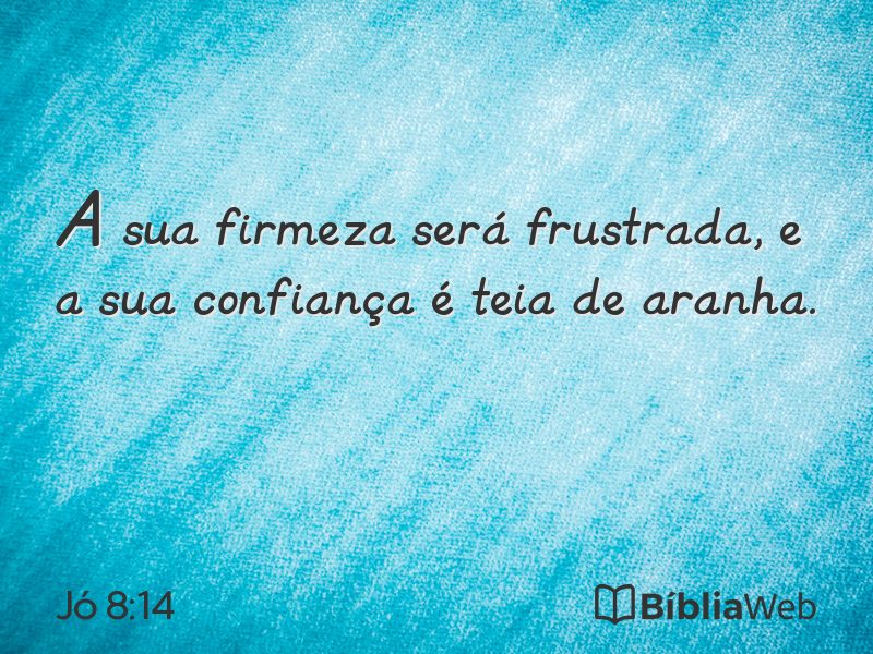 Jó 8:14 em imagem para compartilhar