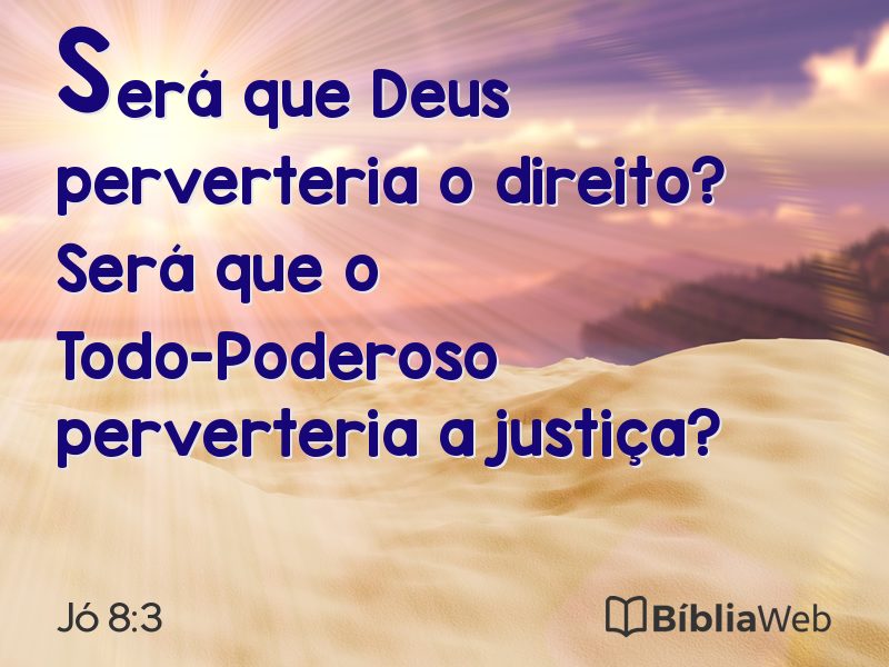 Jó 8:3 em imagem para compartilhar
