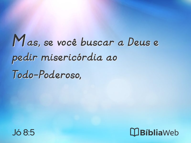 Jó 8:5 em imagem para compartilhar