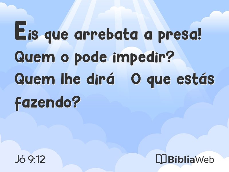 Jó 9:12 em imagem para compartilhar