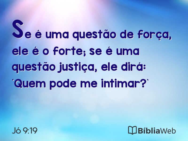 Jó 9:19 em imagem para compartilhar