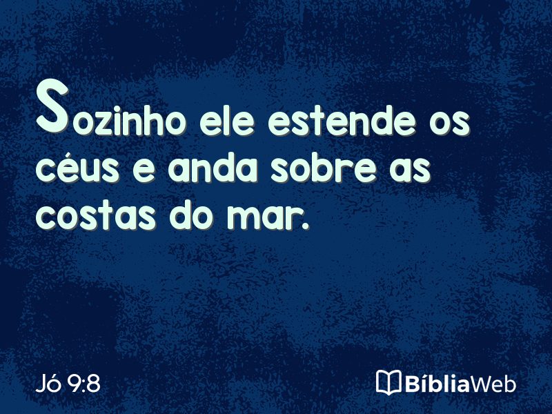 Jó 9:8 em imagem para compartilhar