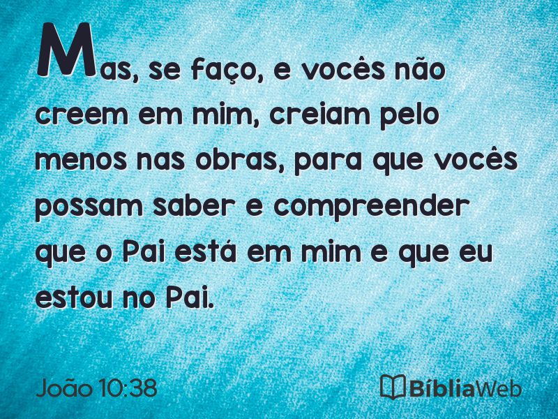 João 10:38 em imagem para compartilhar