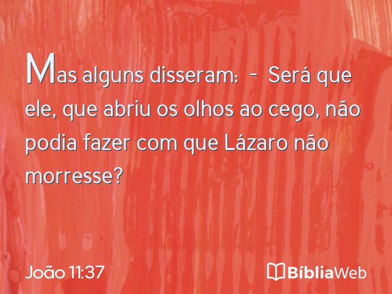 João 11:37 em imagem para compartilhar