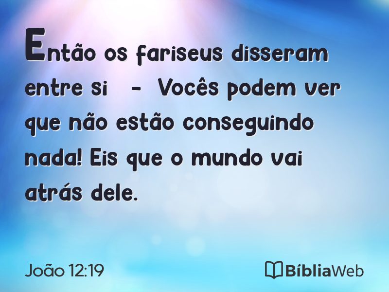 João 12:19 em imagem para compartilhar