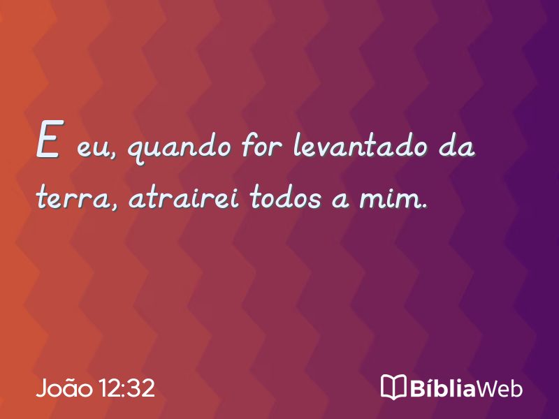 João 12:32 em imagem para compartilhar