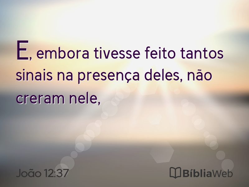João 12:37 em imagem para compartilhar