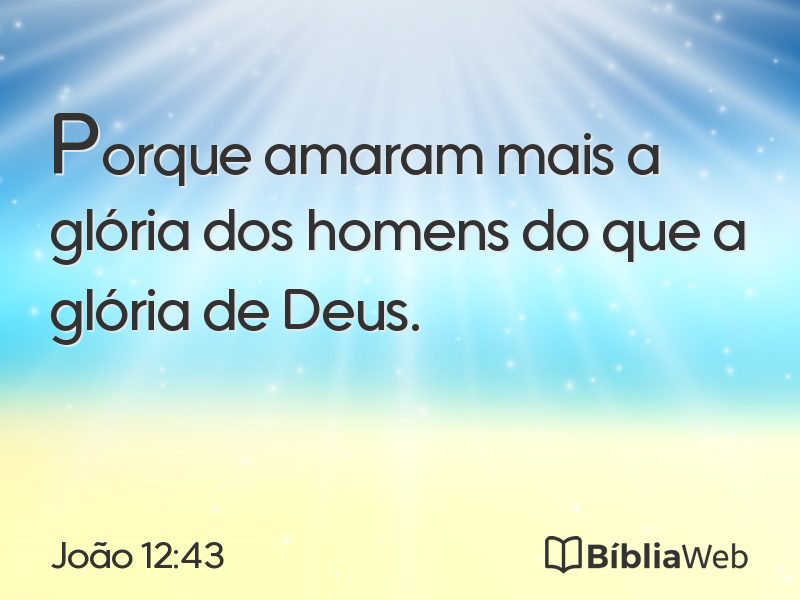 João 12:43 em imagem para compartilhar