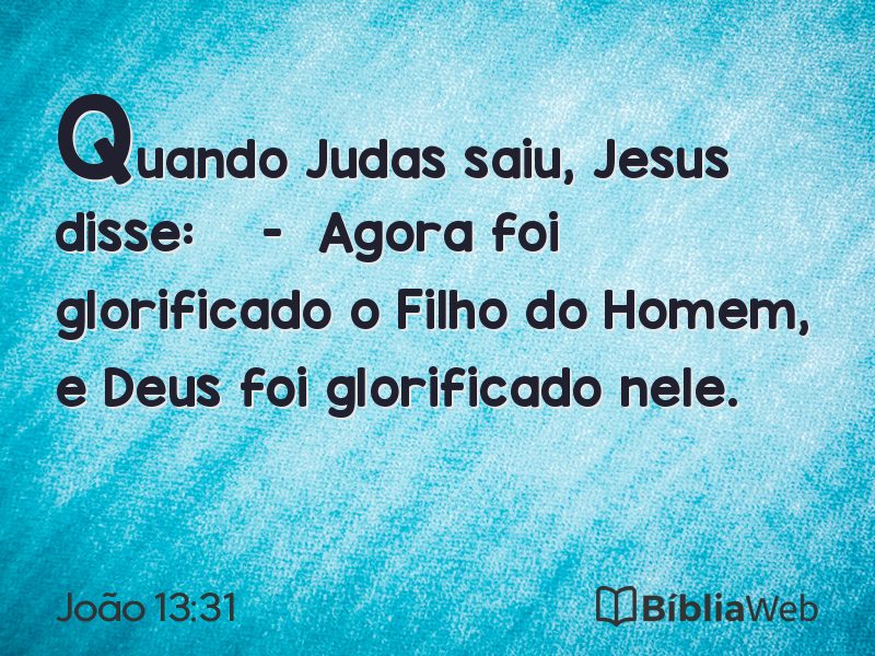João 13:31 em imagem para compartilhar