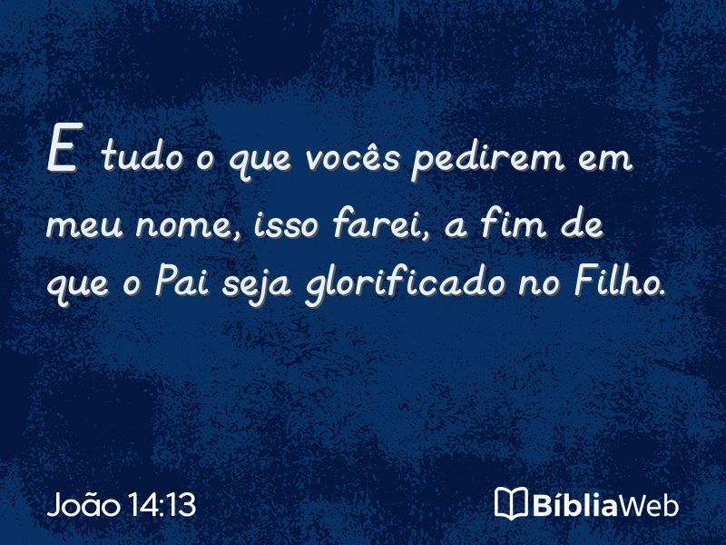 João 14:13 em imagem para compartilhar