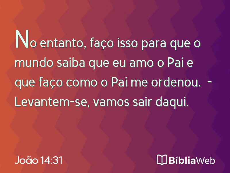 João 14:31 em imagem para compartilhar