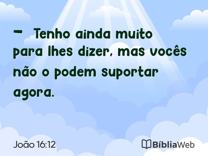 João 16:12 em imagem para compartilhar