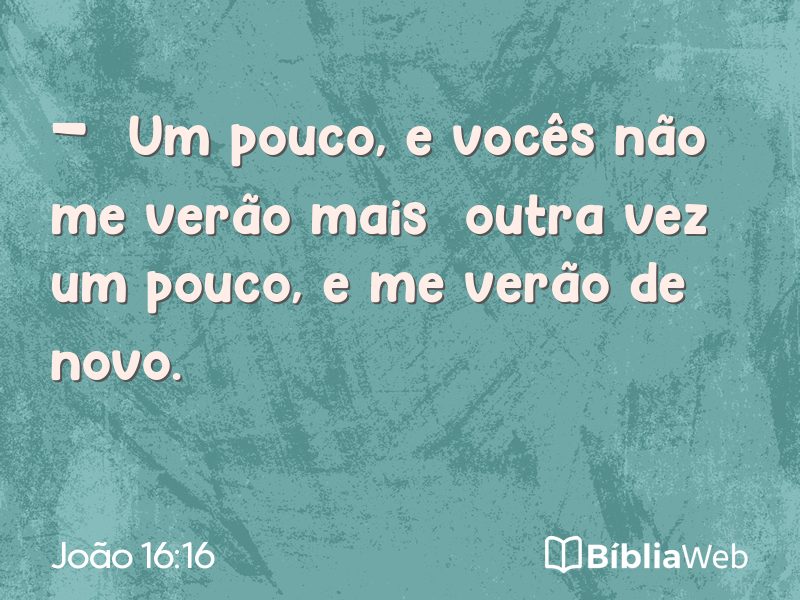 João 16:16 em imagem para compartilhar