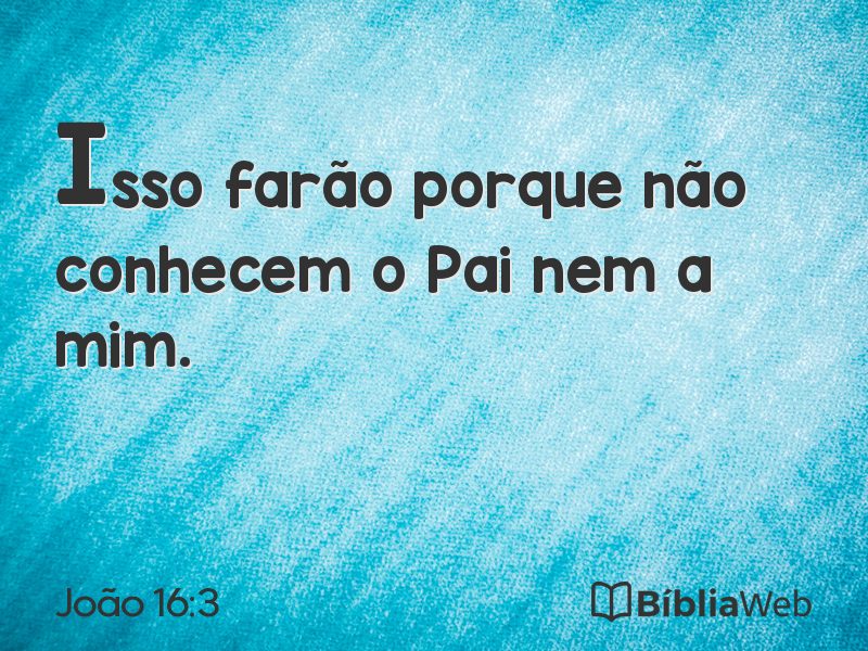João 16:3 em imagem para compartilhar