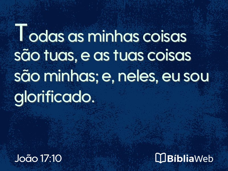 João 17:10 em imagem para compartilhar
