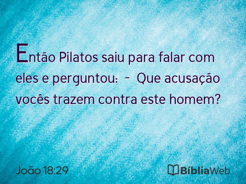 João 18:29 em imagem para compartilhar