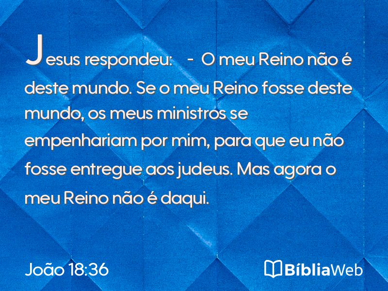 João 18:36 em imagem para compartilhar