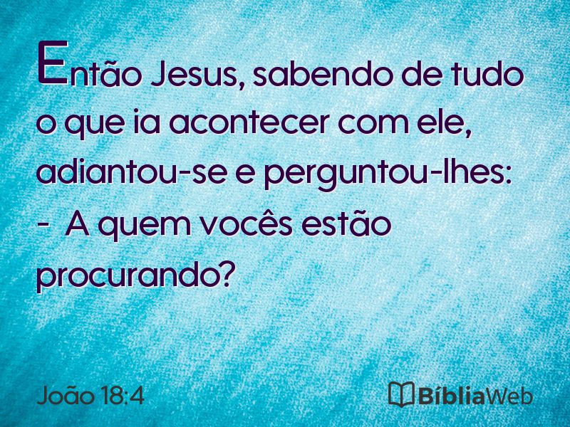 João 18:4 em imagem para compartilhar