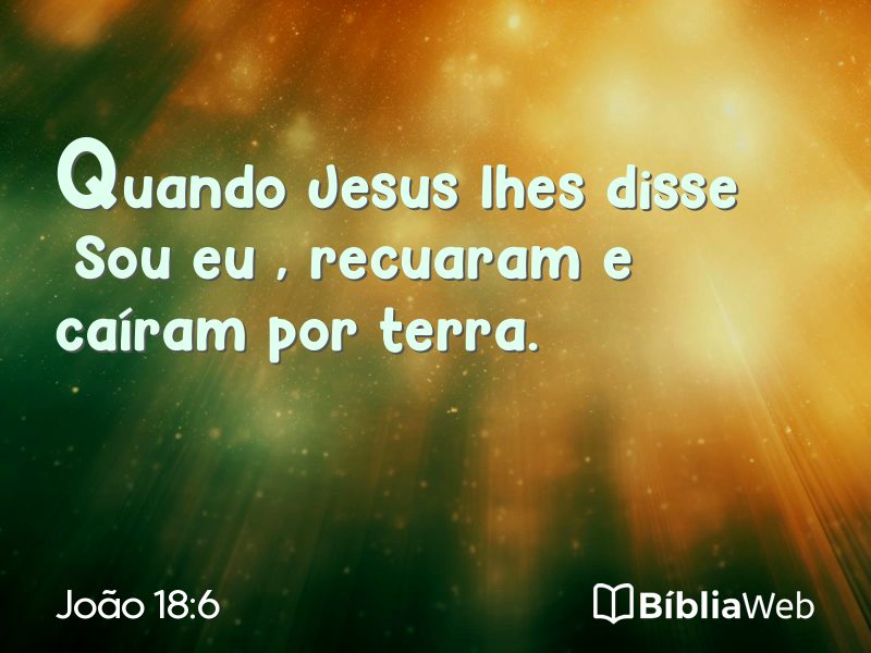João 18:6 em imagem para compartilhar
