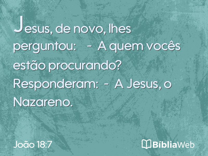 João 18:7 em imagem para compartilhar