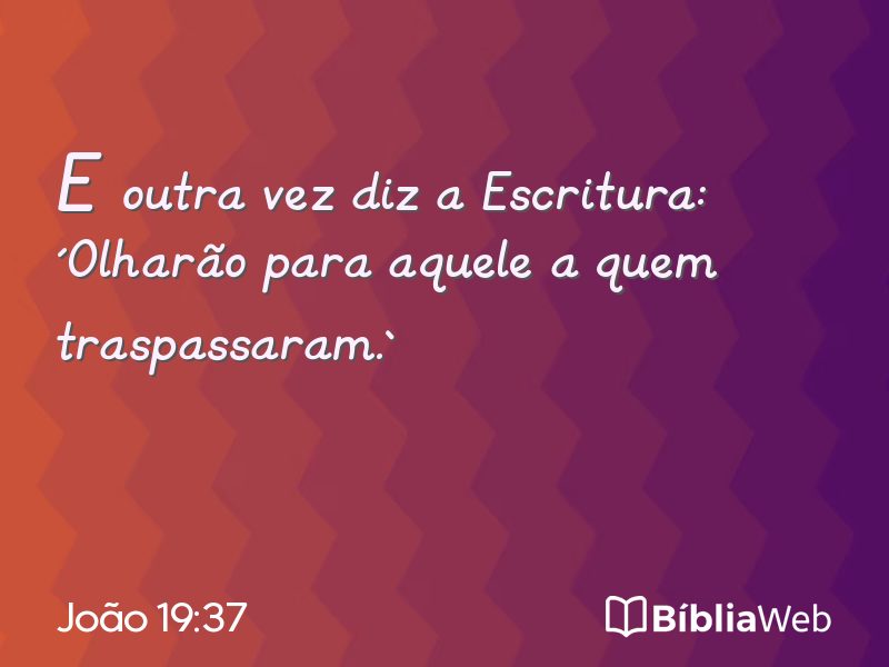 João 19:37 em imagem para compartilhar
