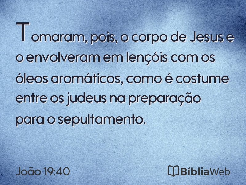 João 19:40 em imagem para compartilhar