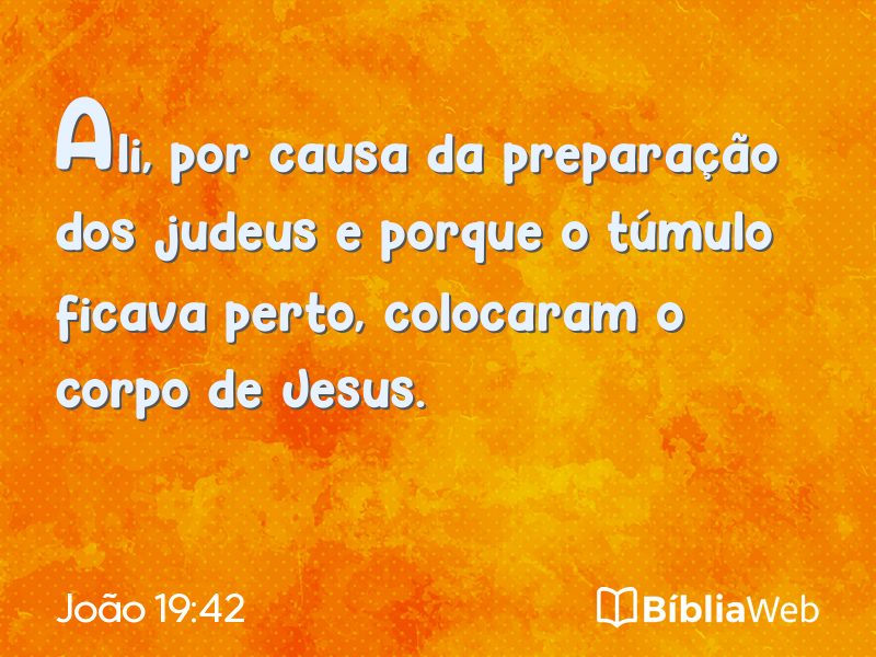 João 19:42 em imagem para compartilhar