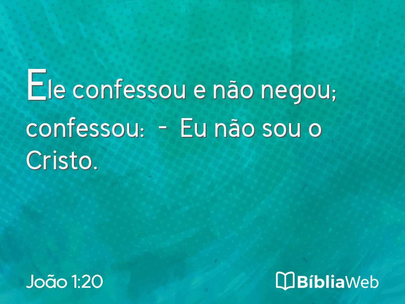 João 1:20 em imagem para compartilhar