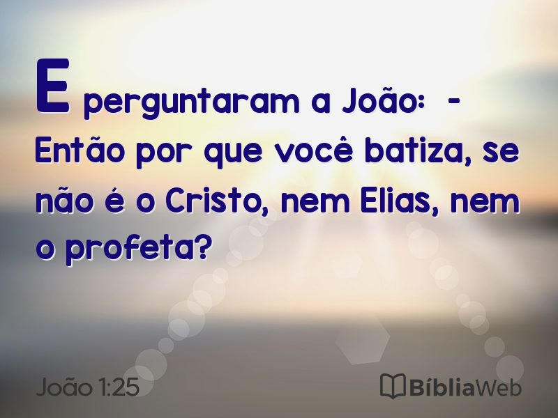 João 1:25 em imagem para compartilhar