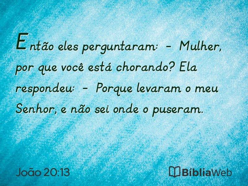 João 20:13 em imagem para compartilhar