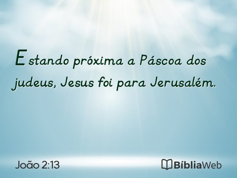 João 2:13 em imagem para compartilhar