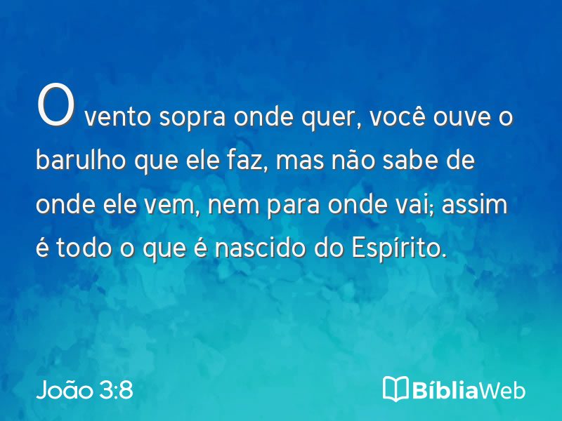 João 3:8 em imagem para compartilhar
