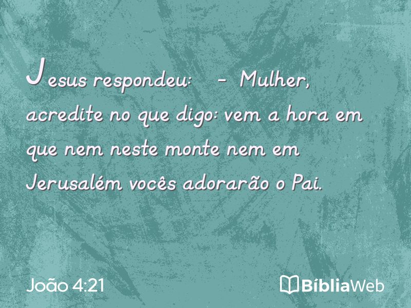 João 4:21 em imagem para compartilhar