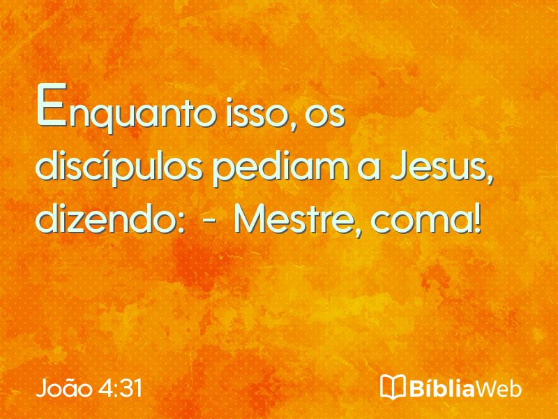 João 4:31 em imagem para compartilhar