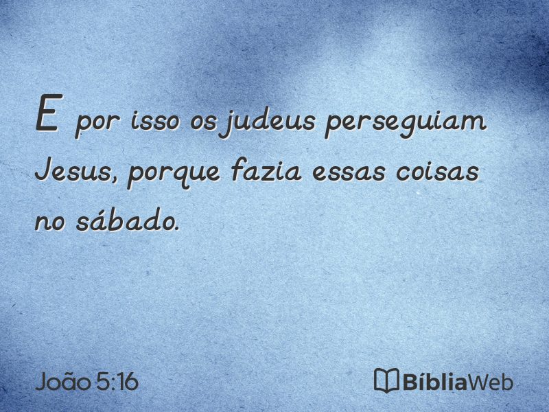 João 5:16 em imagem para compartilhar