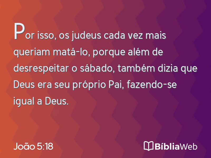 João 5:18 em imagem para compartilhar