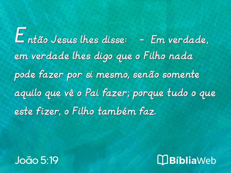 João 5:19 em imagem para compartilhar