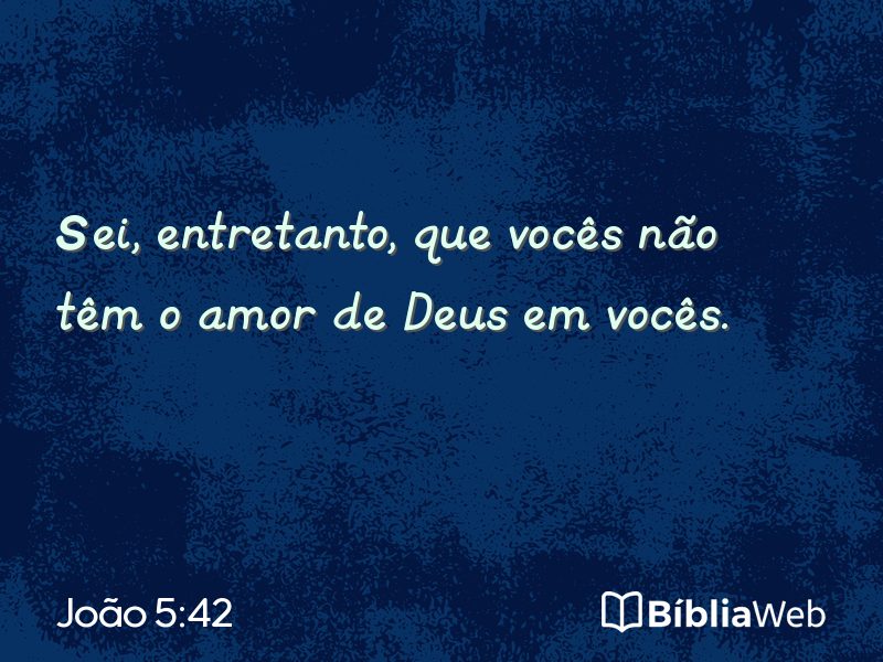 João 5:42 em imagem para compartilhar