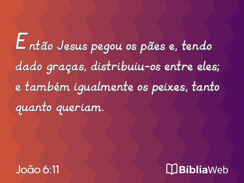 João 6:11 em imagem para compartilhar