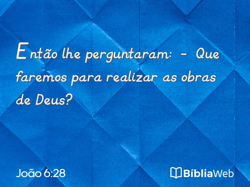 João 6:28 em imagem para compartilhar