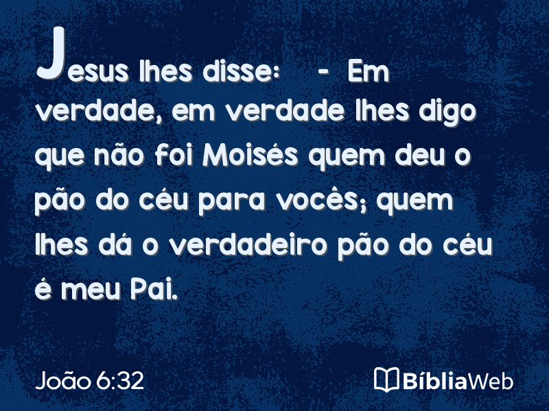 João 6:32 em imagem para compartilhar
