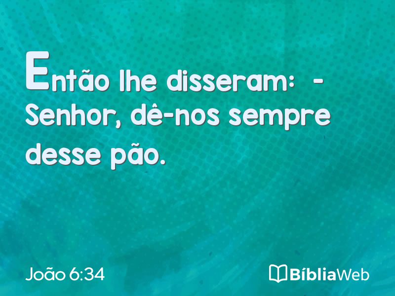João 6:34 em imagem para compartilhar
