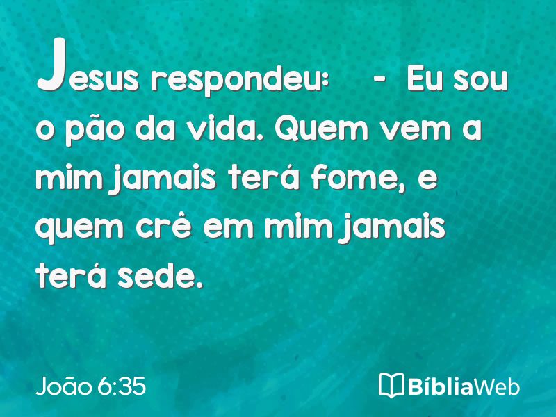 João 6:35 em imagem para compartilhar