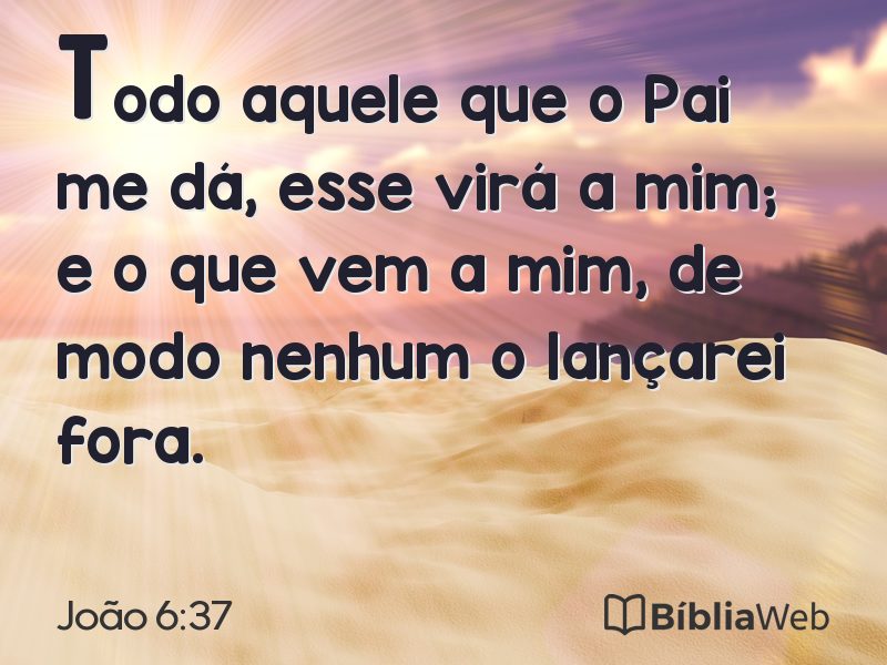 João 6:37 em imagem para compartilhar