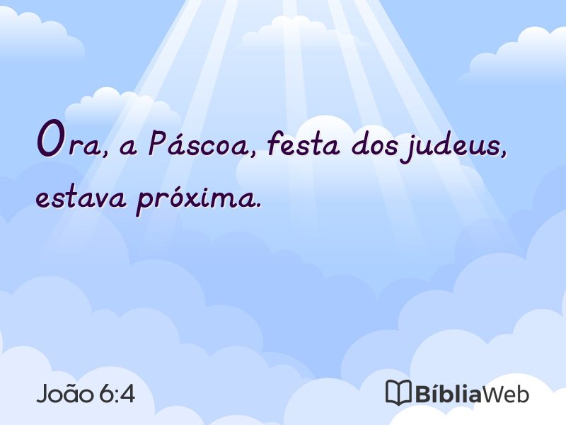 João 6:4 em imagem para compartilhar