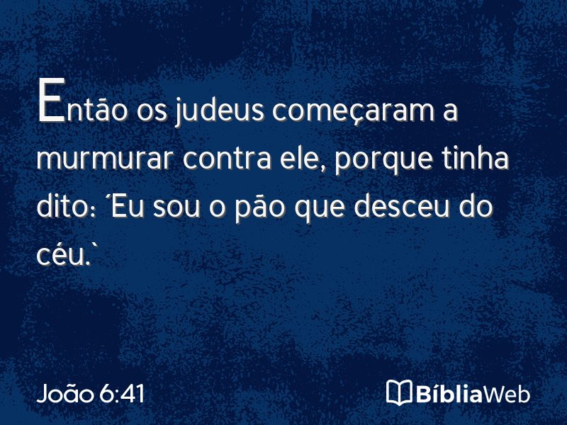 João 6:41 em imagem para compartilhar