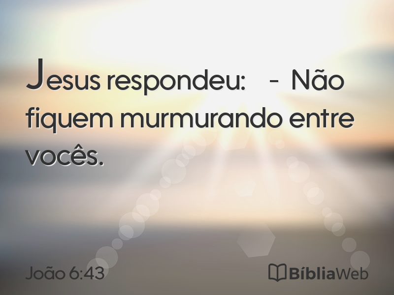 João 6:43 em imagem para compartilhar