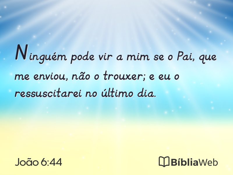 João 6:44 em imagem para compartilhar
